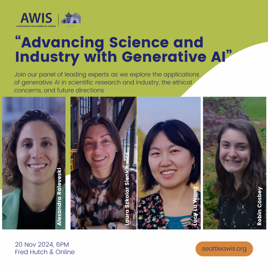 Seattle AWIS: Advancing Science and Industry with Gen AI – 11/20, 6:00 ...