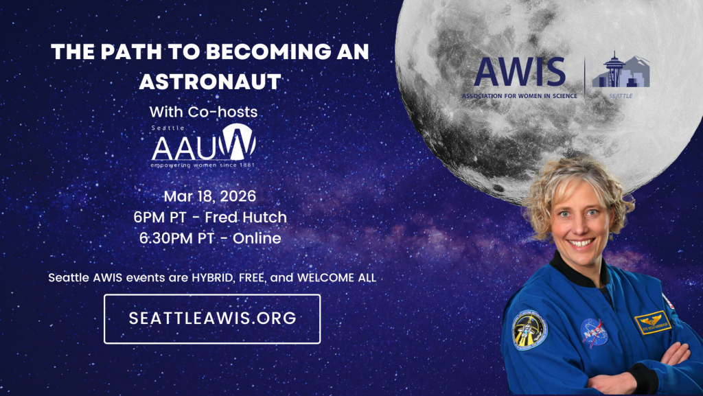 Seattle AWIS: The Path to Becoming an Astronaut – 3/18, 6:00 p.m. | ECE ...